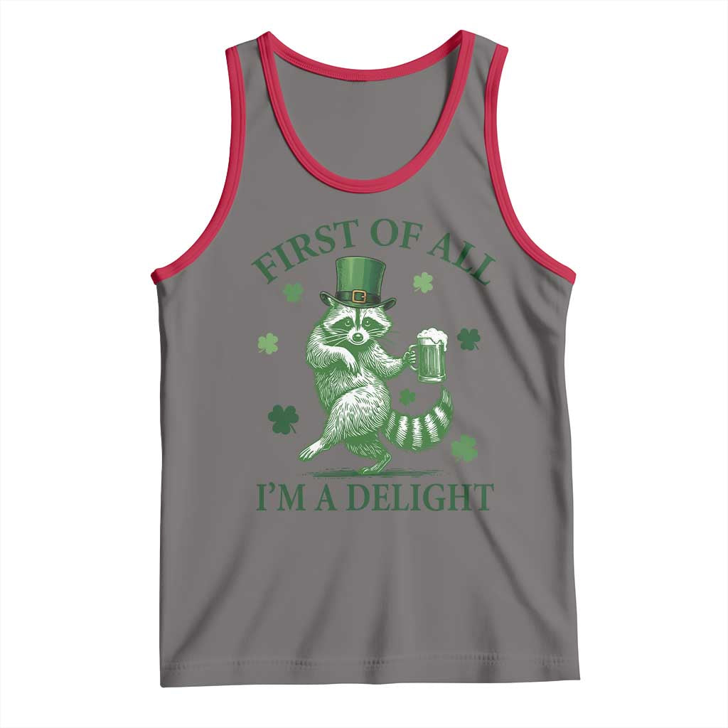 Funny St Patricks Day Raccoon Tank Top First Of All I Am A Delight Trash Panda Drinking Beer