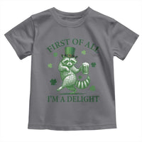 Funny St Patricks Day Raccoon Toddler T Shirt First Of All I Am A Delight Trash Panda Drinking Beer