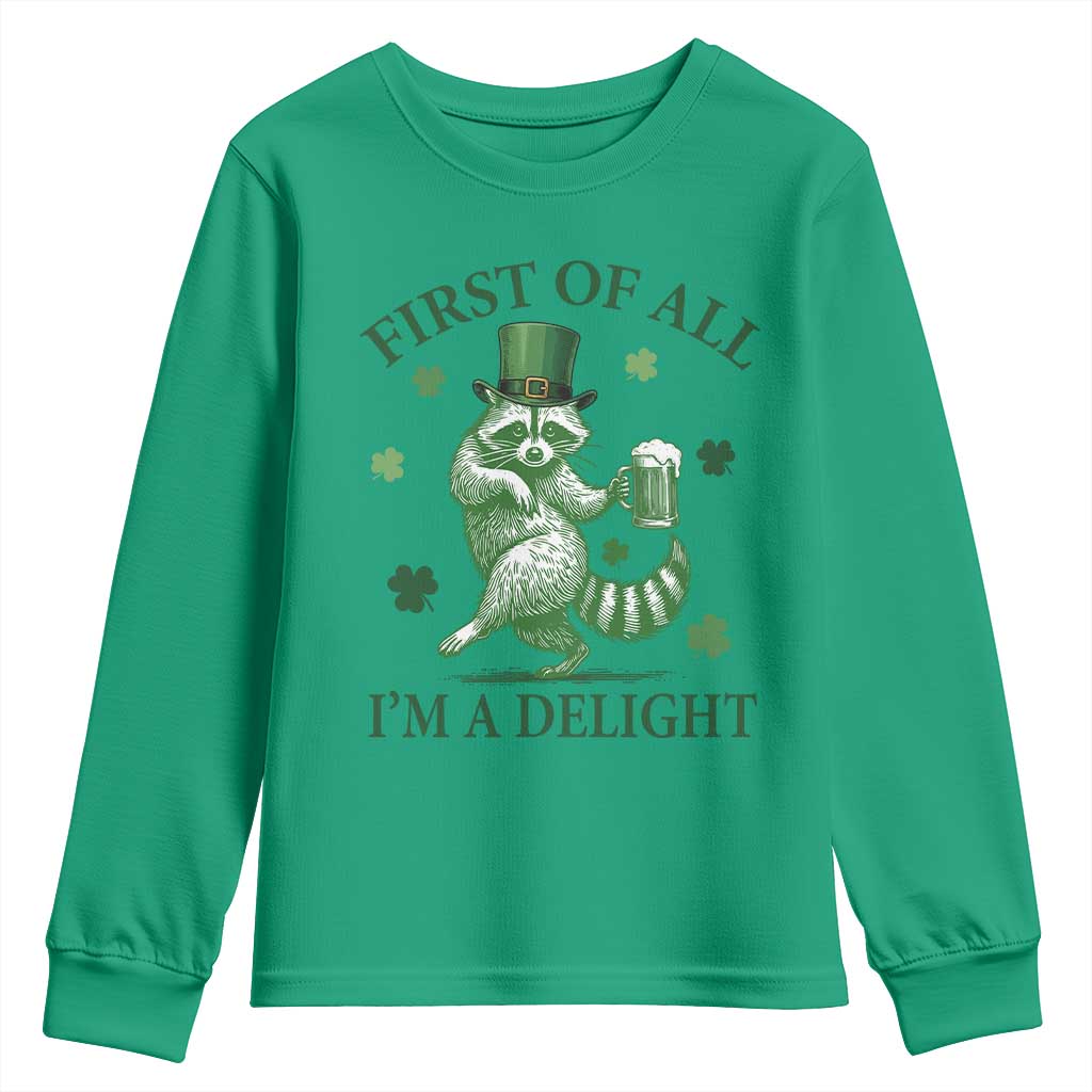 Funny St Patricks Day Raccoon Youth Sweatshirt First Of All I Am A Delight Trash Panda Drinking Beer