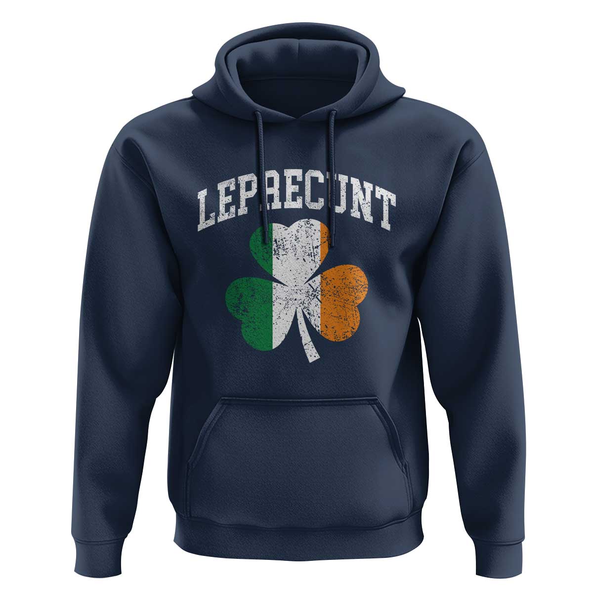 Funny Leprecunt St Patricks Day Hoodie Vintage Irish Shamrock Adult Humor