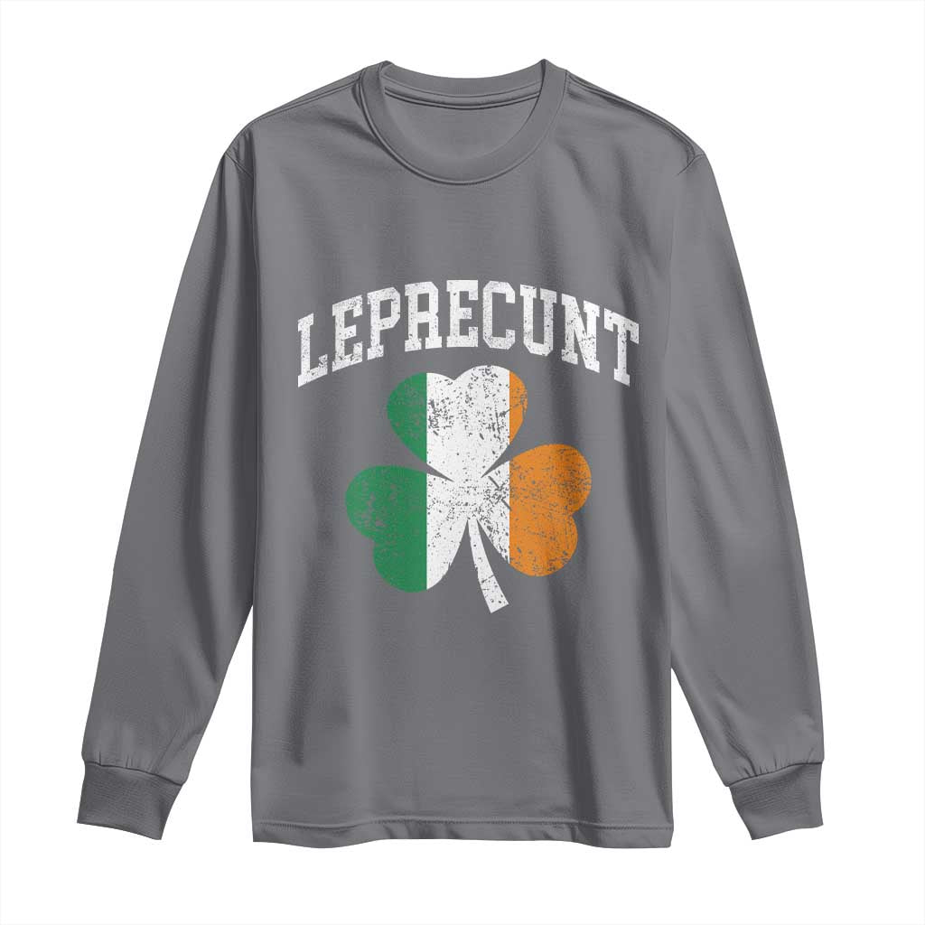 Funny Leprecunt St Patricks Day Long Sleeve Shirt Vintage Irish Shamrock Adult Humor