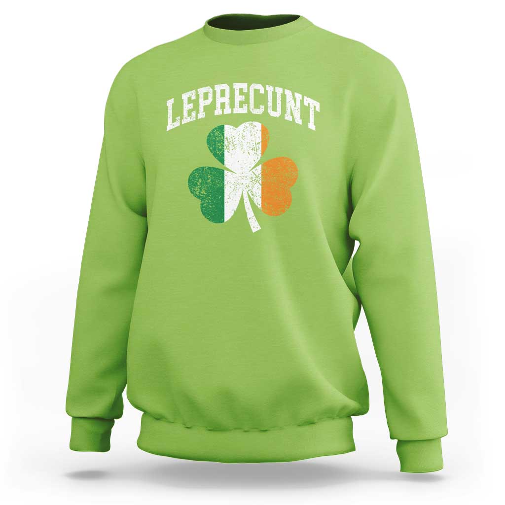 Funny Leprecunt St Patricks Day Sweatshirt Vintage Irish Shamrock Adult Humor