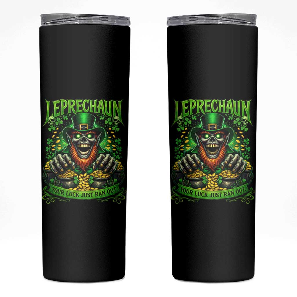 St Patricks Day Horror Leprechaun Skinny Tumbler Your Luck Just Ran Out Creepy St Pattys Day