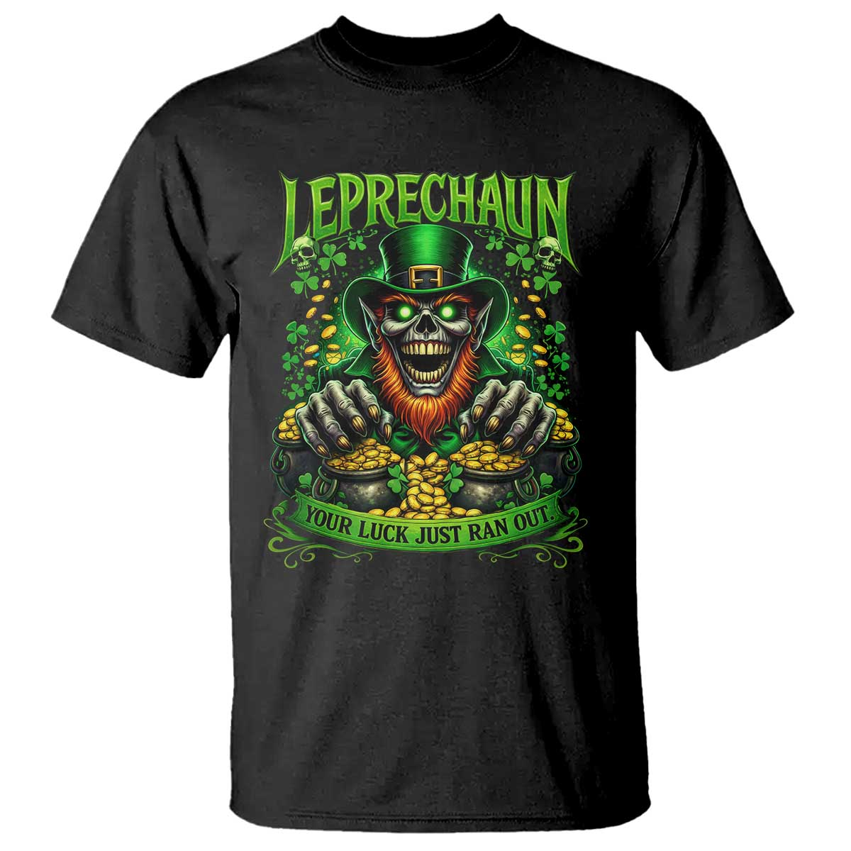 St Patricks Day Horror Leprechaun T Shirt Your Luck Just Ran Out Creepy St Pattys Day