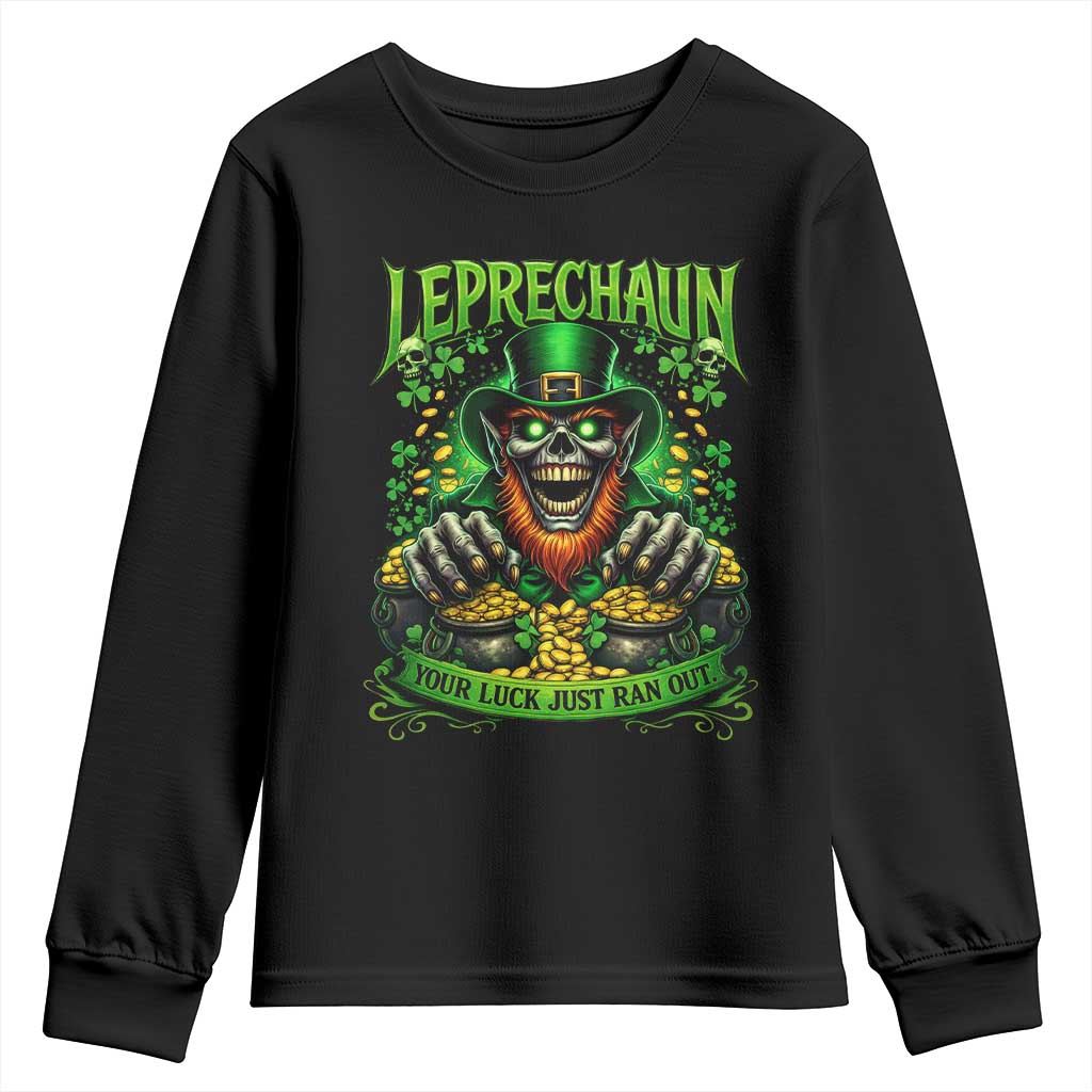 St Patricks Day Horror Leprechaun Youth Sweatshirt Your Luck Just Ran Out Creepy St Pattys Day