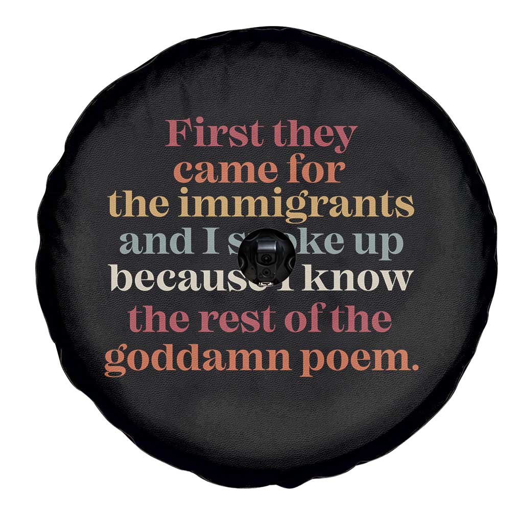 First They Came For The Immigrants And I Spoke Up Because I Know Spare Tire Cover Abolish Ice Protest