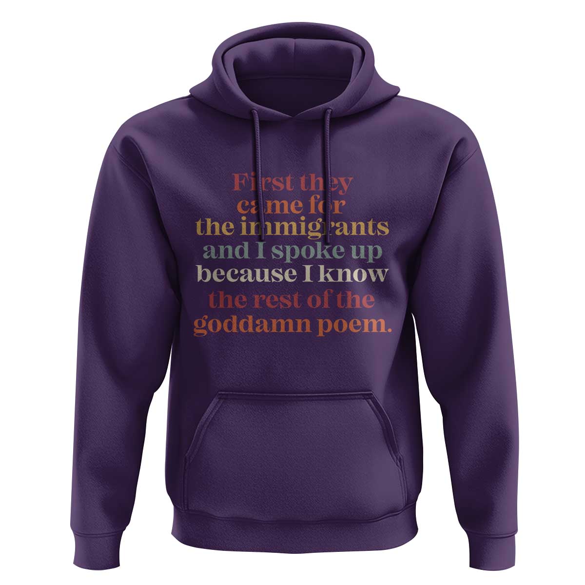 First They Came For The Immigrants And I Spoke Up Because I Know Hoodie Abolish Ice Protest