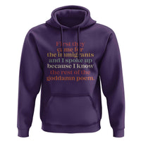 First They Came For The Immigrants And I Spoke Up Because I Know Hoodie Abolish Ice Protest
