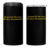 Funny Heated All The Time Rivalry Occasionally 4 in 1 Can Cooler Tumbler LGBT Hockey Romance