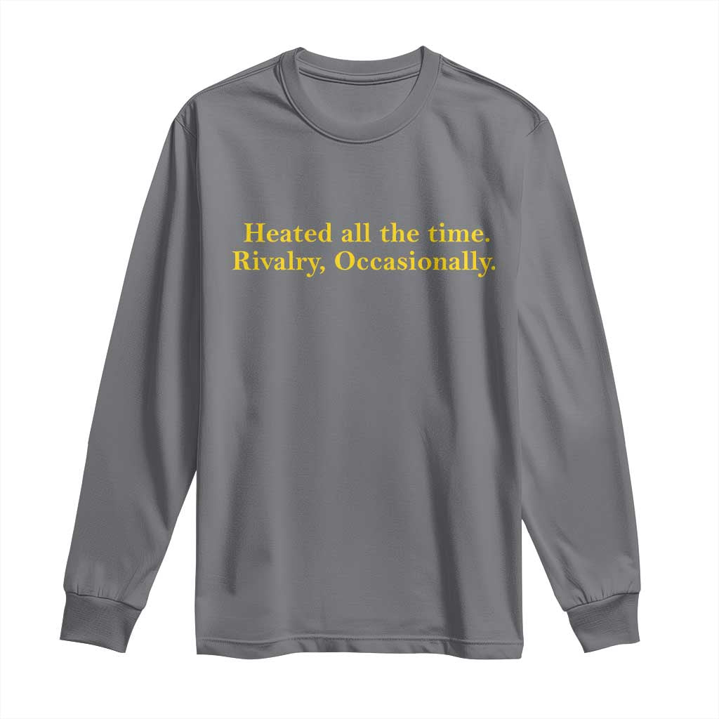 Funny Heated All The Time Rivalry Occasionally Long Sleeve Shirt LGBT Hockey Romance