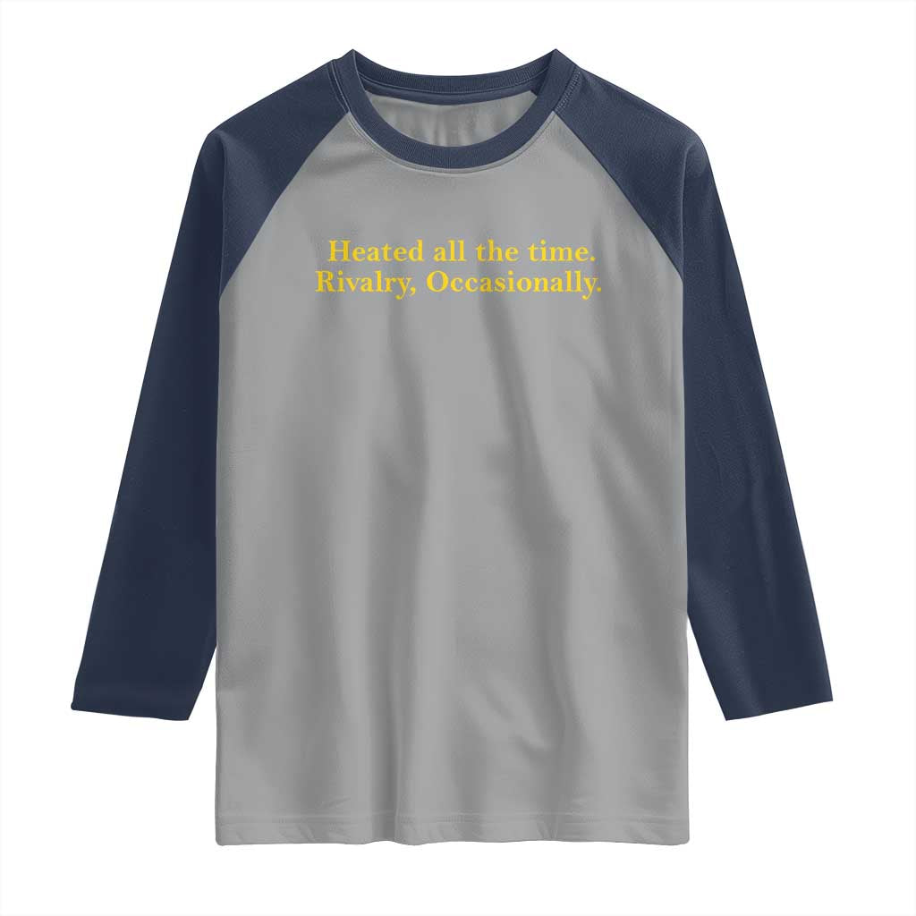 Funny Heated All The Time Rivalry Occasionally Raglan Shirt LGBT Hockey Romance