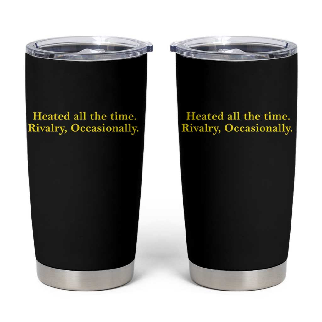 Funny Heated All The Time Rivalry Occasionally Tumbler Cup LGBT Hockey Romance