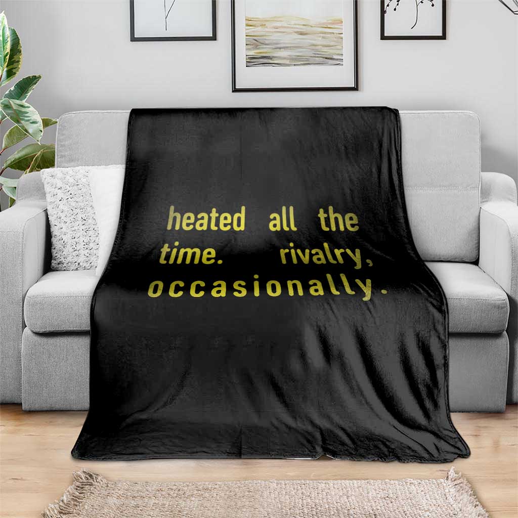 Funny Heated All The Time Rivalry Occasionally Throw Blanket LGBT Ice Hockey