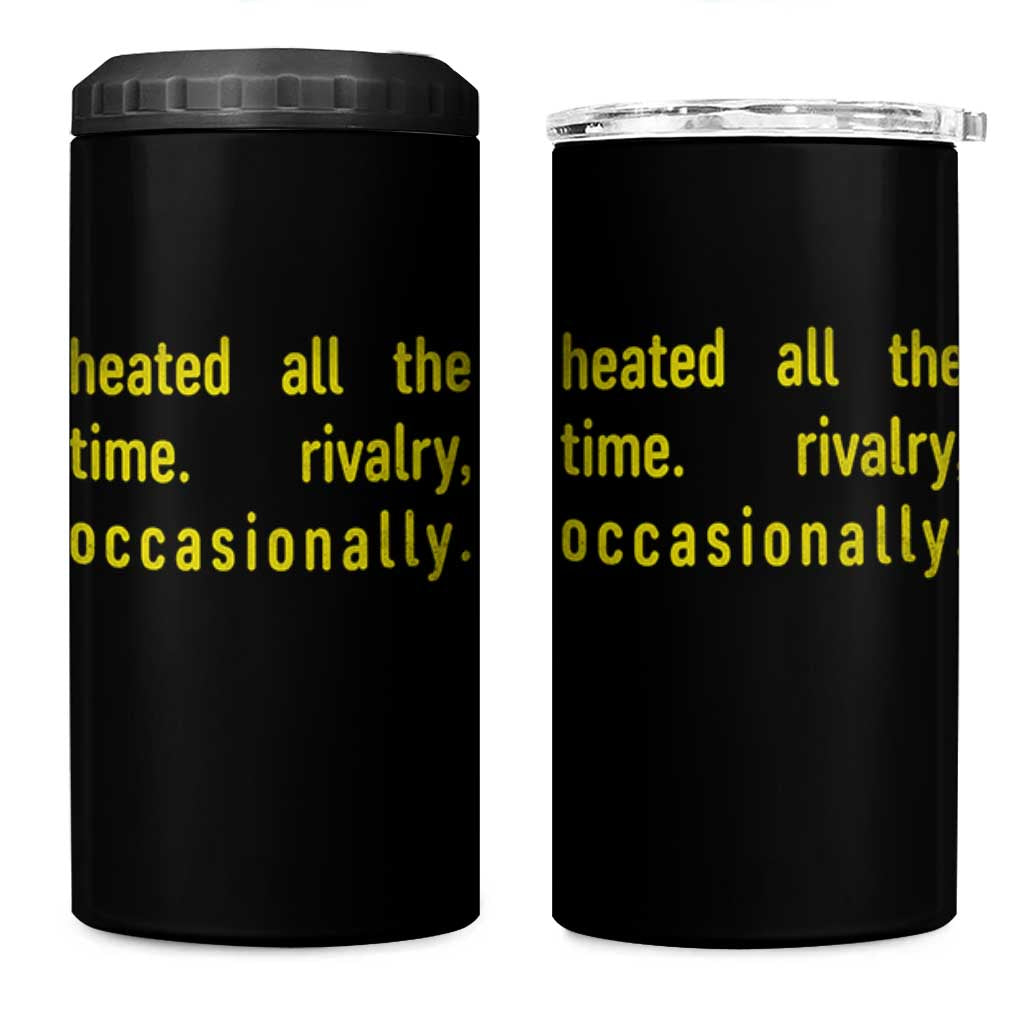 Funny Heated All The Time Rivalry Occasionally 4 in 1 Can Cooler Tumbler LGBT Ice Hockey
