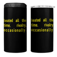 Funny Heated All The Time Rivalry Occasionally 4 in 1 Can Cooler Tumbler LGBT Ice Hockey