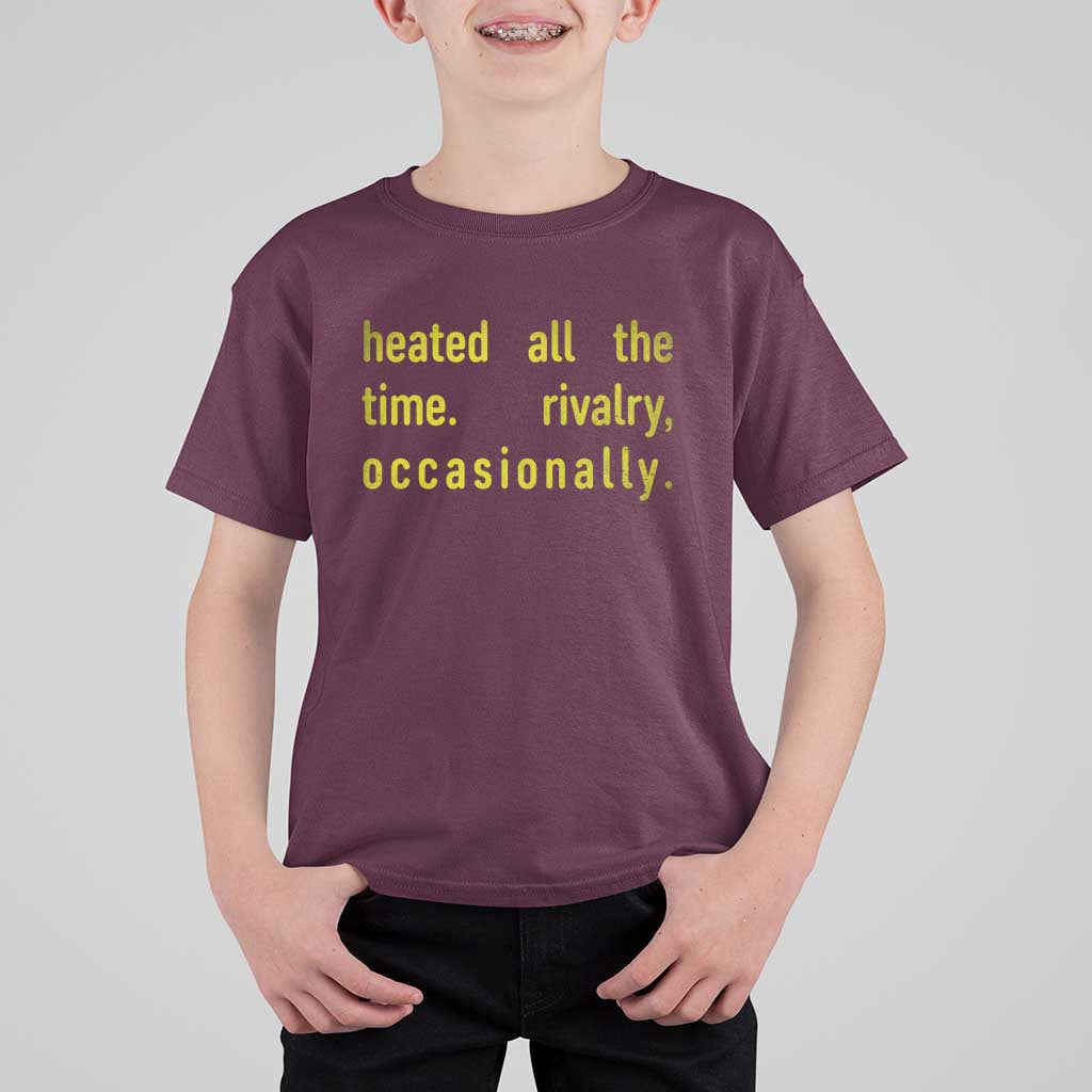 Funny Heated All The Time Rivalry Occasionally T Shirt For Kid LGBT Ice Hockey