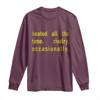 Funny Heated All The Time Rivalry Occasionally Long Sleeve Shirt LGBT Ice Hockey