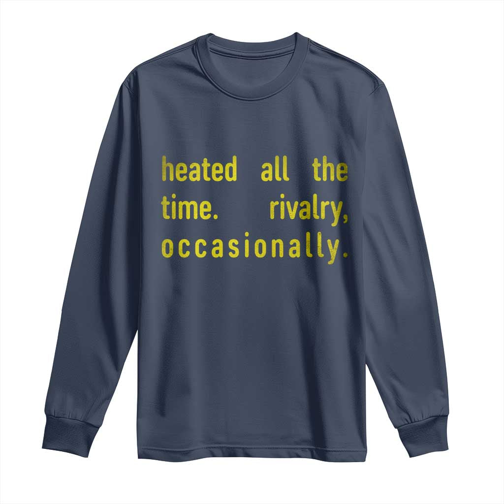 Funny Heated All The Time Rivalry Occasionally Long Sleeve Shirt LGBT Ice Hockey
