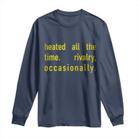 Funny Heated All The Time Rivalry Occasionally Long Sleeve Shirt LGBT Ice Hockey