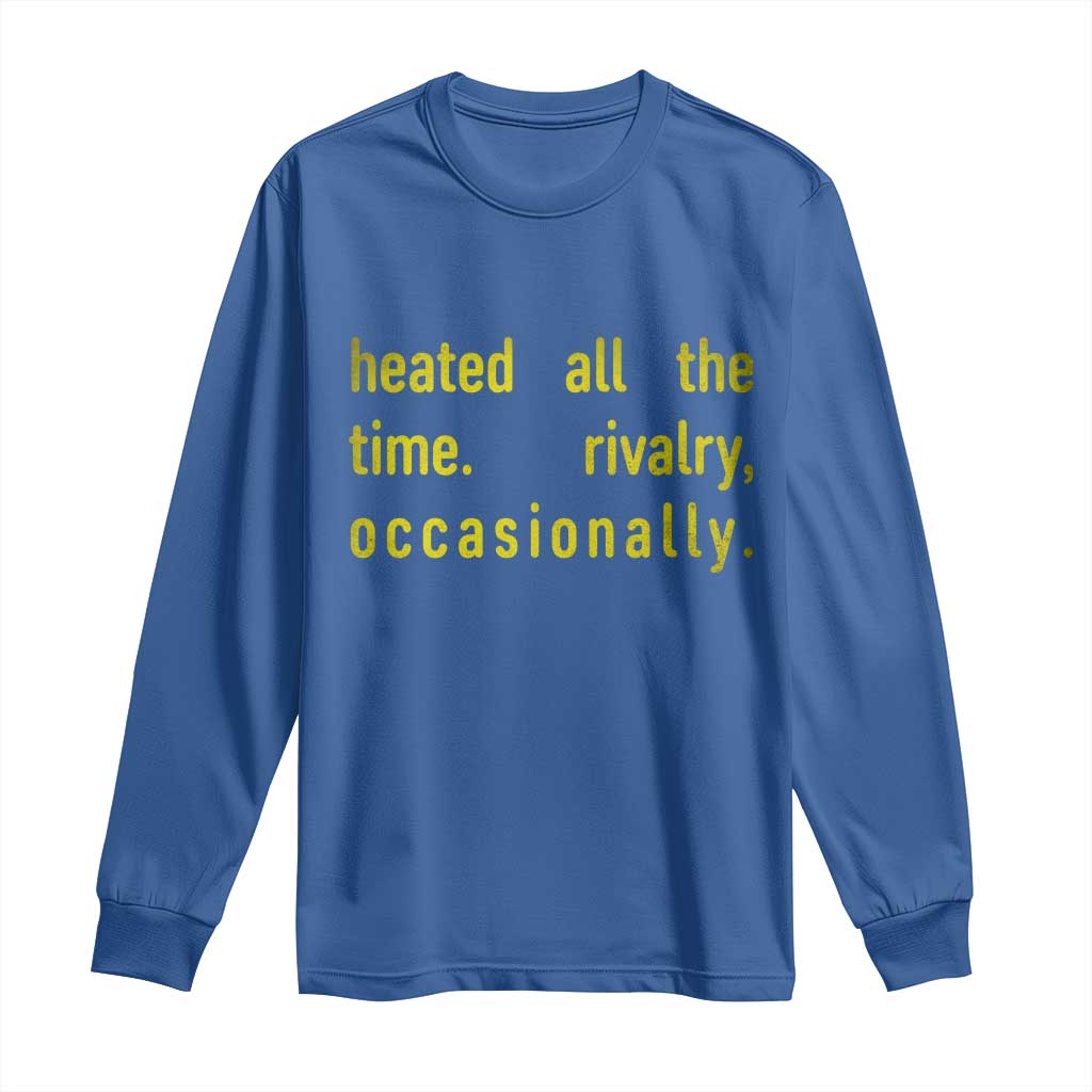 Funny Heated All The Time Rivalry Occasionally Long Sleeve Shirt LGBT Ice Hockey