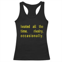 Funny Heated All The Time Rivalry Occasionally Racerback Tank Top LGBT Ice Hockey
