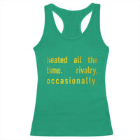 Funny Heated All The Time Rivalry Occasionally Racerback Tank Top LGBT Ice Hockey