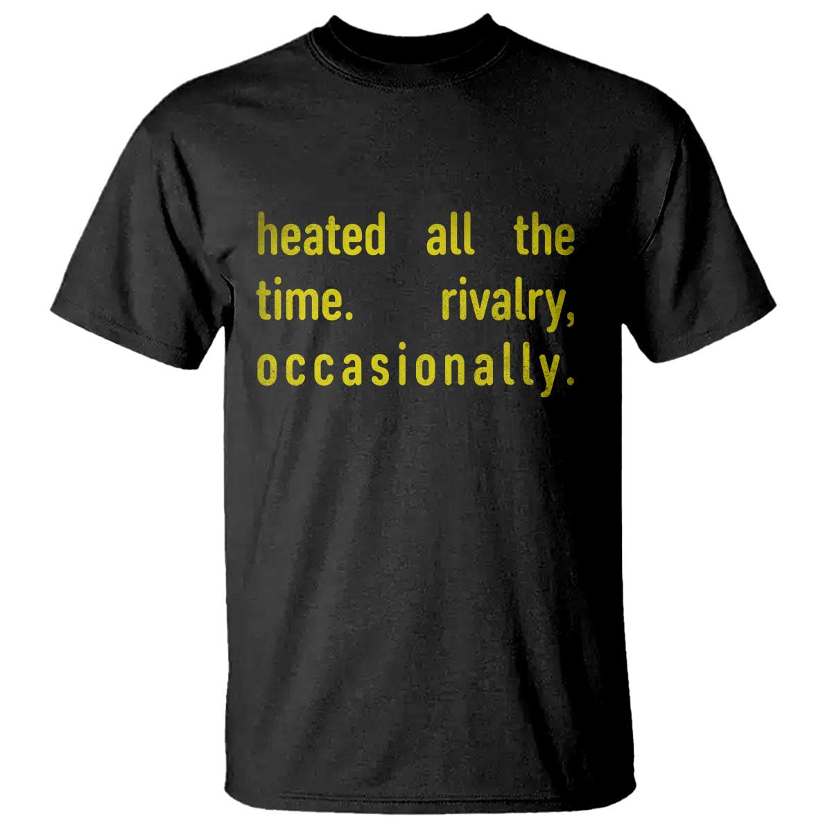 Funny Heated All The Time Rivalry Occasionally T Shirt LGBT Ice Hockey