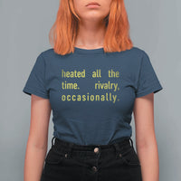 Funny Heated All The Time Rivalry Occasionally T Shirt For Women LGBT Ice Hockey