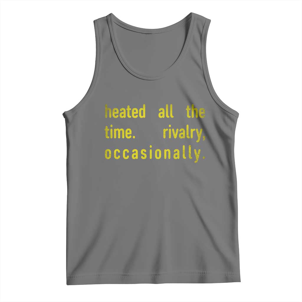 Funny Heated All The Time Rivalry Occasionally Tank Top LGBT Ice Hockey
