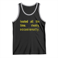 Funny Heated All The Time Rivalry Occasionally Tank Top LGBT Ice Hockey