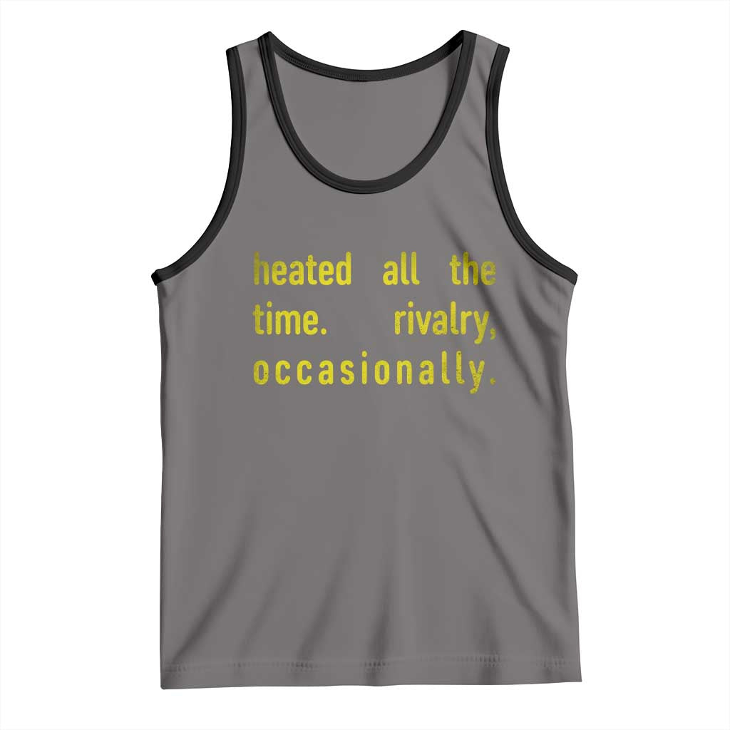 Funny Heated All The Time Rivalry Occasionally Tank Top LGBT Ice Hockey