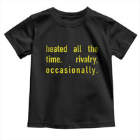 Funny Heated All The Time Rivalry Occasionally Toddler T Shirt LGBT Ice Hockey