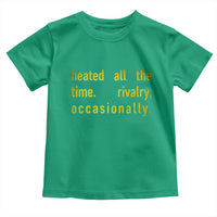 Funny Heated All The Time Rivalry Occasionally Toddler T Shirt LGBT Ice Hockey