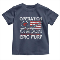 Operation Epic Fury Toddler T Shirt Military Bomber Stealth Jet Vintage American Flag