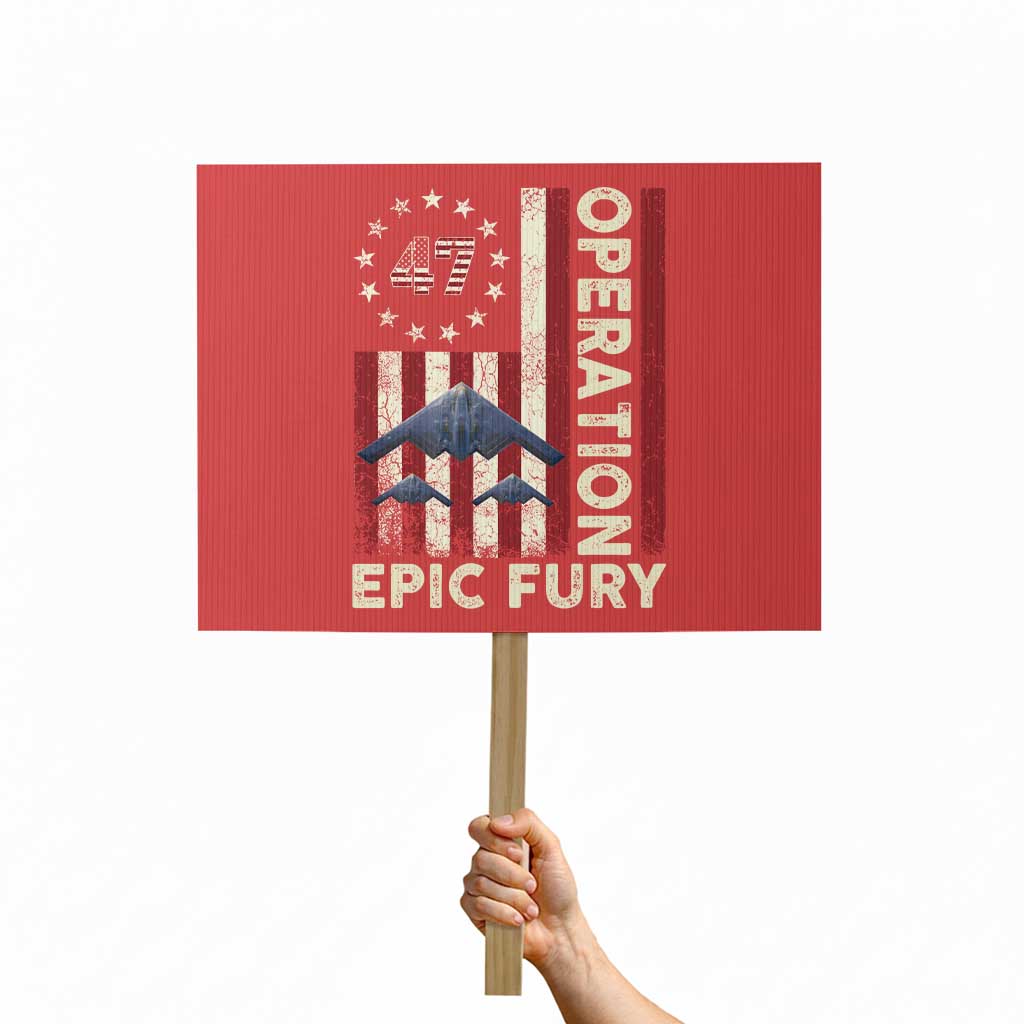 Operation Epic Fury Protest Sign Military Tactical Warfare Stealth Jet American Flag