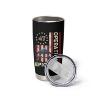 Operation Epic Fury Tumbler Cup Military Tactical Warfare Stealth Jet American Flag
