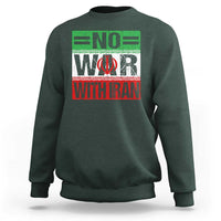 No War With Iran Sweatshirt Freedom For Iranians Vintage Iran Flag