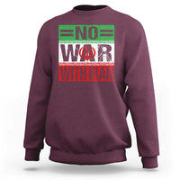 No War With Iran Sweatshirt Freedom For Iranians Vintage Iran Flag