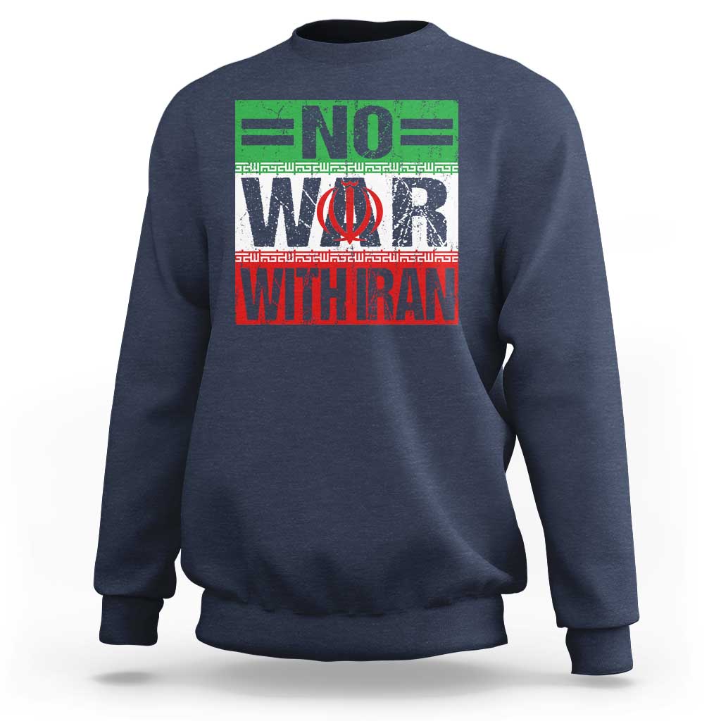 No War With Iran Sweatshirt Freedom For Iranians Vintage Iran Flag