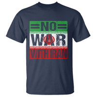 No War With Iran T Shirt Freedom For Iranians Vintage Iran Flag