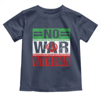 No War With Iran Toddler T Shirt Freedom For Iranians Vintage Iran Flag