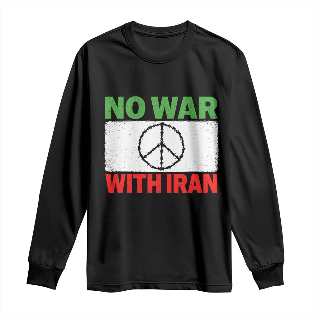No War With Iran Long Sleeve Shirt Iranian People Support Barbed Wire Peace Sign