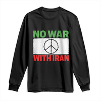 No War With Iran Long Sleeve Shirt Iranian People Support Barbed Wire Peace Sign