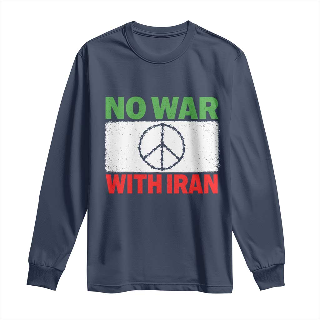 No War With Iran Long Sleeve Shirt Iranian People Support Barbed Wire Peace Sign