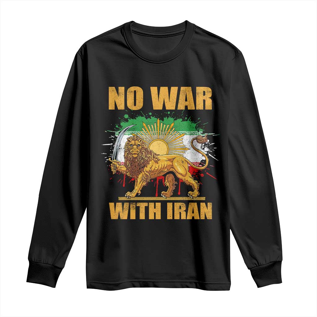No War With Iran Long Sleeve Shirt Iran Flag Lion And Sun Persian Pride