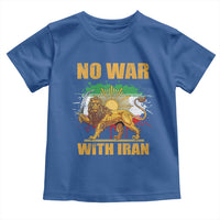 No War With Iran Toddler T Shirt Iran Flag Lion And Sun Persian Pride