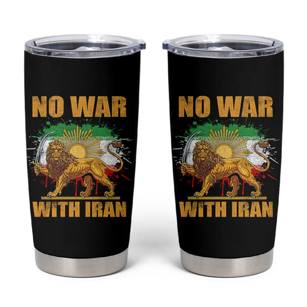 No War With Iran Tumbler Cup Iran Flag Lion And Sun Persian Pride
