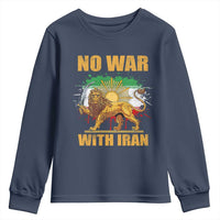 No War With Iran Youth Sweatshirt Iran Flag Lion And Sun Persian Pride