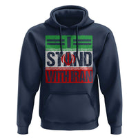 I Stand With Iran Hoodie Iranian People Freedom Protest