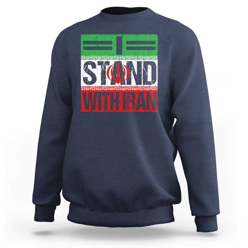 I Stand With Iran Sweatshirt Iranian People Freedom Protest